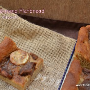 Cinnamon Banana Flatbread (with sourdough discard) – all whole wheat